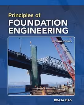 󾕇 B. M. Das, Principles of Foundation Engineering, SI, 7th ed, 2011 - دانلود کتاب های دانشگاهی