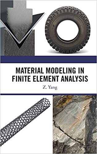  دانلود کتاب Material Modeling In Finite Element Analysis, 2020 - دانلود کتاب های دانشگاهی