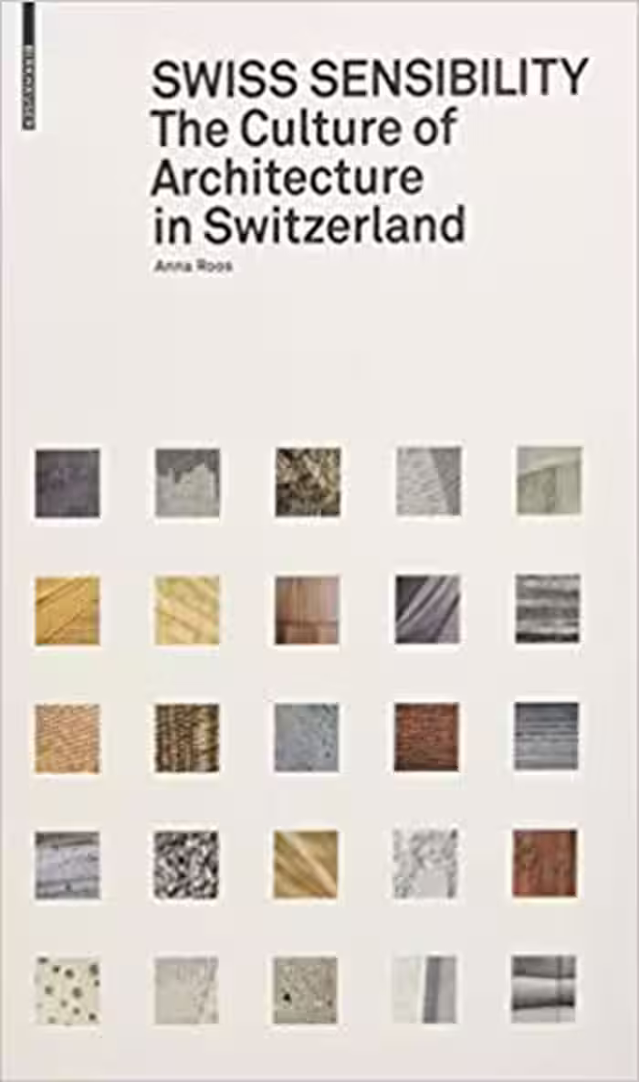 󾕇 دانلود کتاب Swiss Sensibility The Culture of Architecture in Switzerland - دانلود کتاب های دانشگاهی
