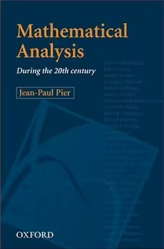 خرید و دانلود نسخه کامل کتاب Mathematical analysis during the 20th century