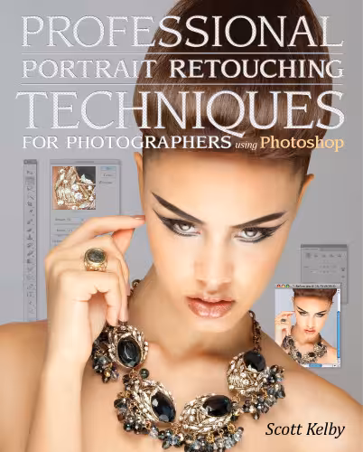 خرید و دانلود نسخه کامل کتاب Professional Portrait Retouching Techniques for Photographers Using Photoshop (Voices That Matter)