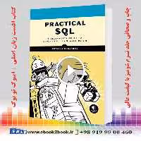 Practical SQL : A Beginner’s Guide to Storytelling with Data
