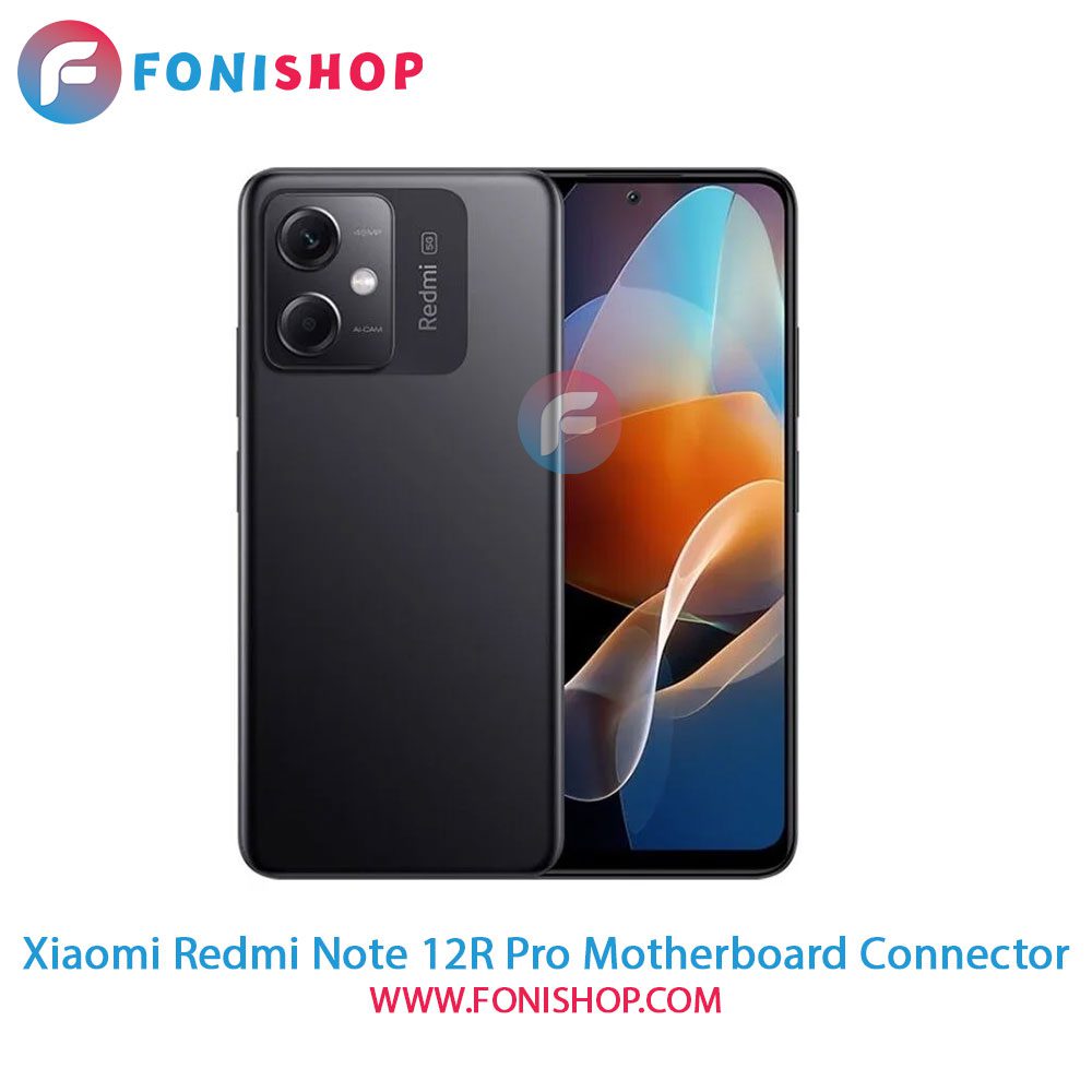 کانکتور مادربرد شیائومی Xiaomi Redmi Note 12R Pro
