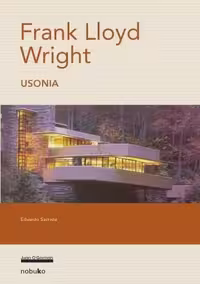 󾕇 دانلود کتاب Wright, Frank Lloyd, Usonia, 2006 - دانلود کتاب های دانشگاهی