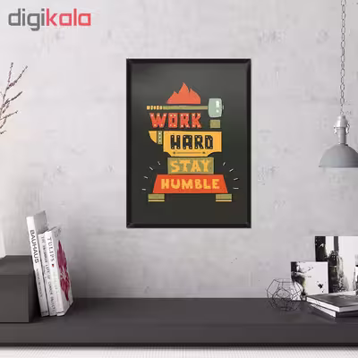 تابلو فنچ آرت طرح Work Hard کد QT102C-CO