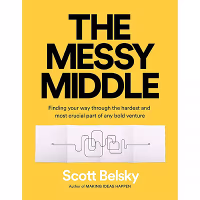کتاب Messy Middle Mrexp اثر Scott Belsky انتشارات Penguin Random House USA Ex