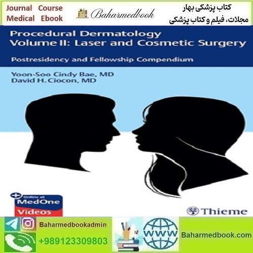 Procedural Dermatology Volume II Laser and Cosmetic Surgery