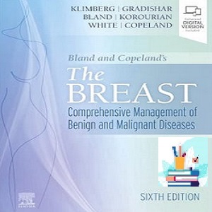 Bland and Copeland's The Breast Comprehensive Management of Benign