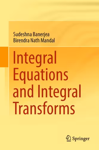 خرید و دانلود نسخه کامل کتاب Integral Equations and Integral Transforms