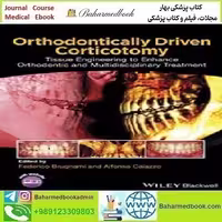 Orthodontically Driven Corticotomy 2015 TRUE PDF price 1€ - کتاب پزشکی بهار