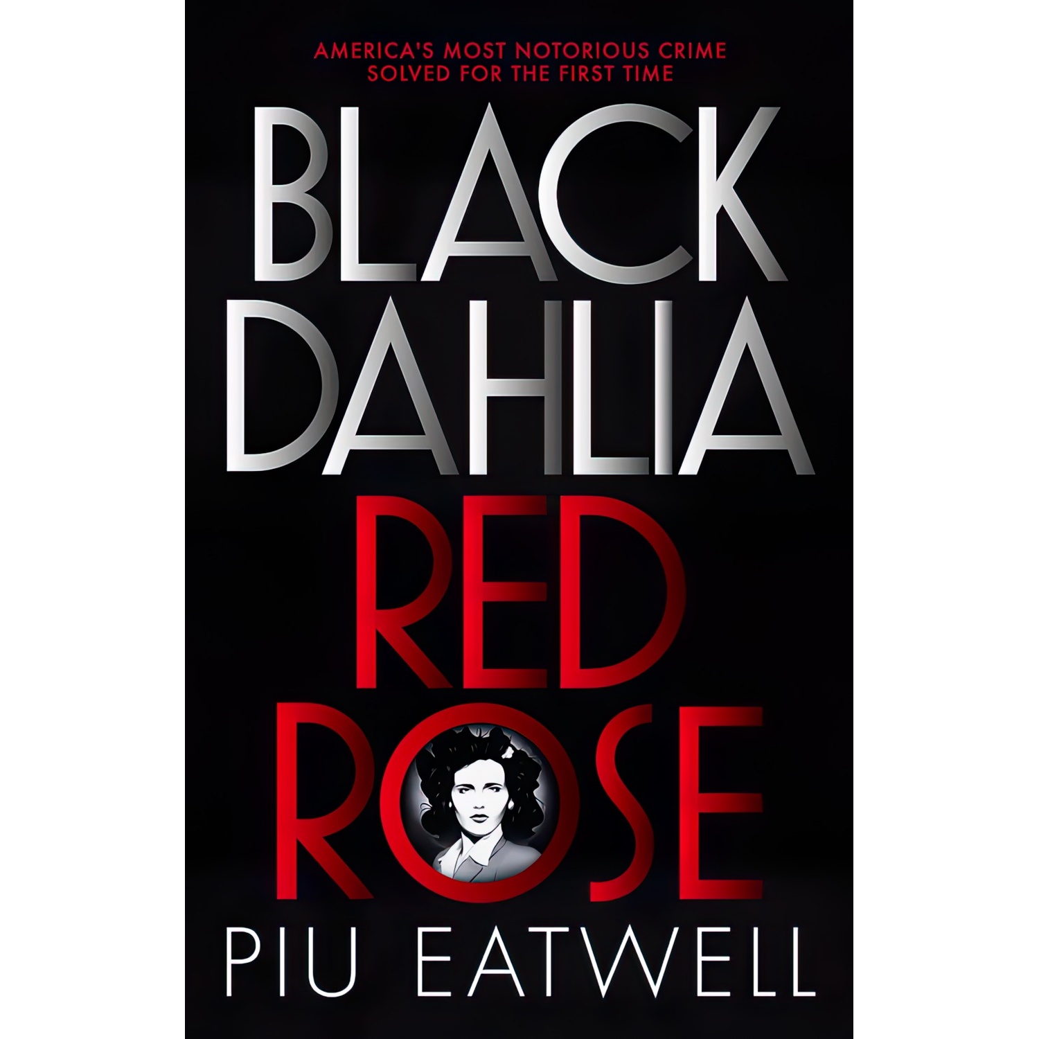 کتاب Black Dahlia, Red Rose اثر Piu Marie Eatwell انتشارات Coronet