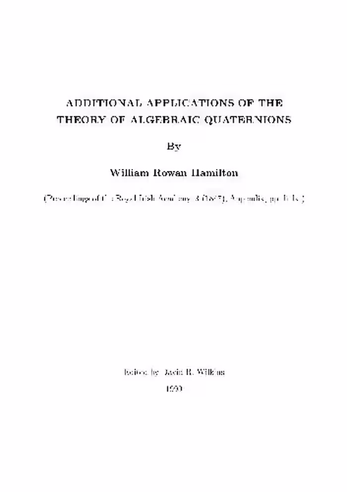 خرید و دانلود نسخه کامل کتاب Additional Applications of the Thepry of Algebraic Quaternions