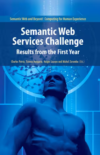خرید و دانلود نسخه کامل کتاب Semantic Web Services Challenge: Results from the First Year (Semantic Web and Beyond)