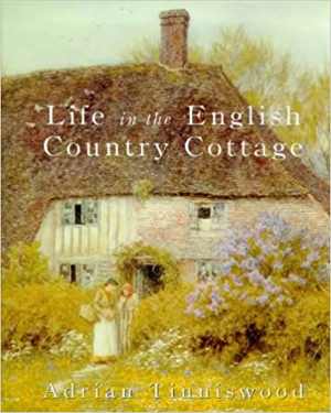 [PDF] دانلود کتاب Life In The English Country Cottage, 1997