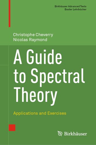 خرید و دانلود نسخه کامل کتاب A Guide to Spectral Theory: Applications and Exercises