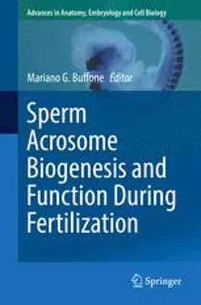 [PDF] دانلود کتاب Sperm Acrosome Biogenesis And Function During Fertilization, 2016