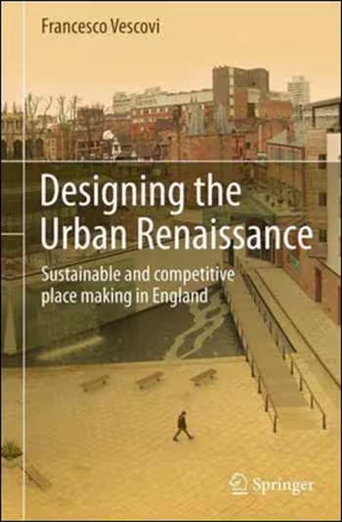 󾕇 دانلود کتاب Designing the Urban Renaissance - دانلود کتاب های دانشگاهی