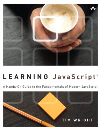 خرید و دانلود نسخه کامل کتاب Learning JavaScript: A Hands-On Guide to the Fundamentals of Modern JavaScript