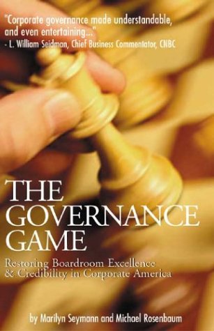 خرید و دانلود نسخه کامل کتاب The Governance Game Restoring Boardroom Excellence And Credibility In Corporate America