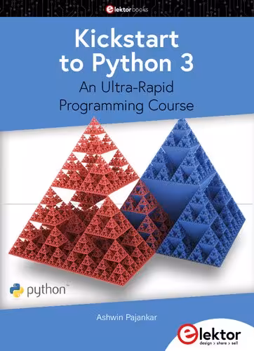 خرید و دانلود نسخه کامل کتاب Kickstart to Python 3 : An Ultra-Rapid Programming Course