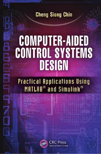 خرید و دانلود نسخه کامل کتاب Computer-Aided Control Systems Design: Practical Applications Using MATLAB® and Simulink®