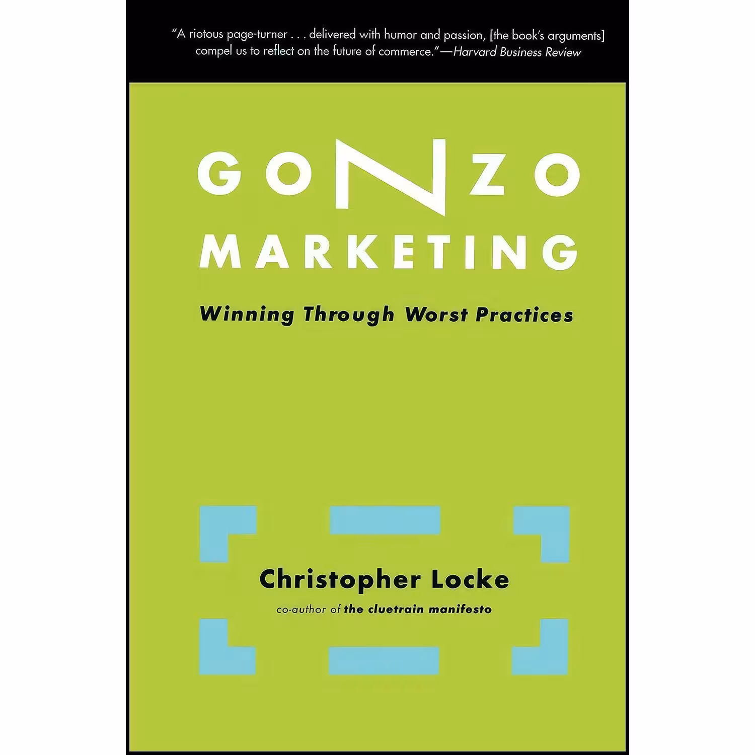 کتاب زبان اصلی Gonzo Marketing اثر Christopher Locke