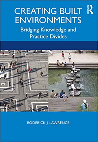 خرید و دانلود نسخه کامل کتاب Creating Built Environments: Bridging Knowledge and Practice Divides - PDF