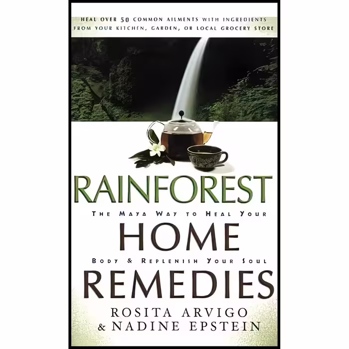 کتاب Rainforest Home Remedies اثر Rosita Arvigo and Nadine Epstein انتشارات تازه ها