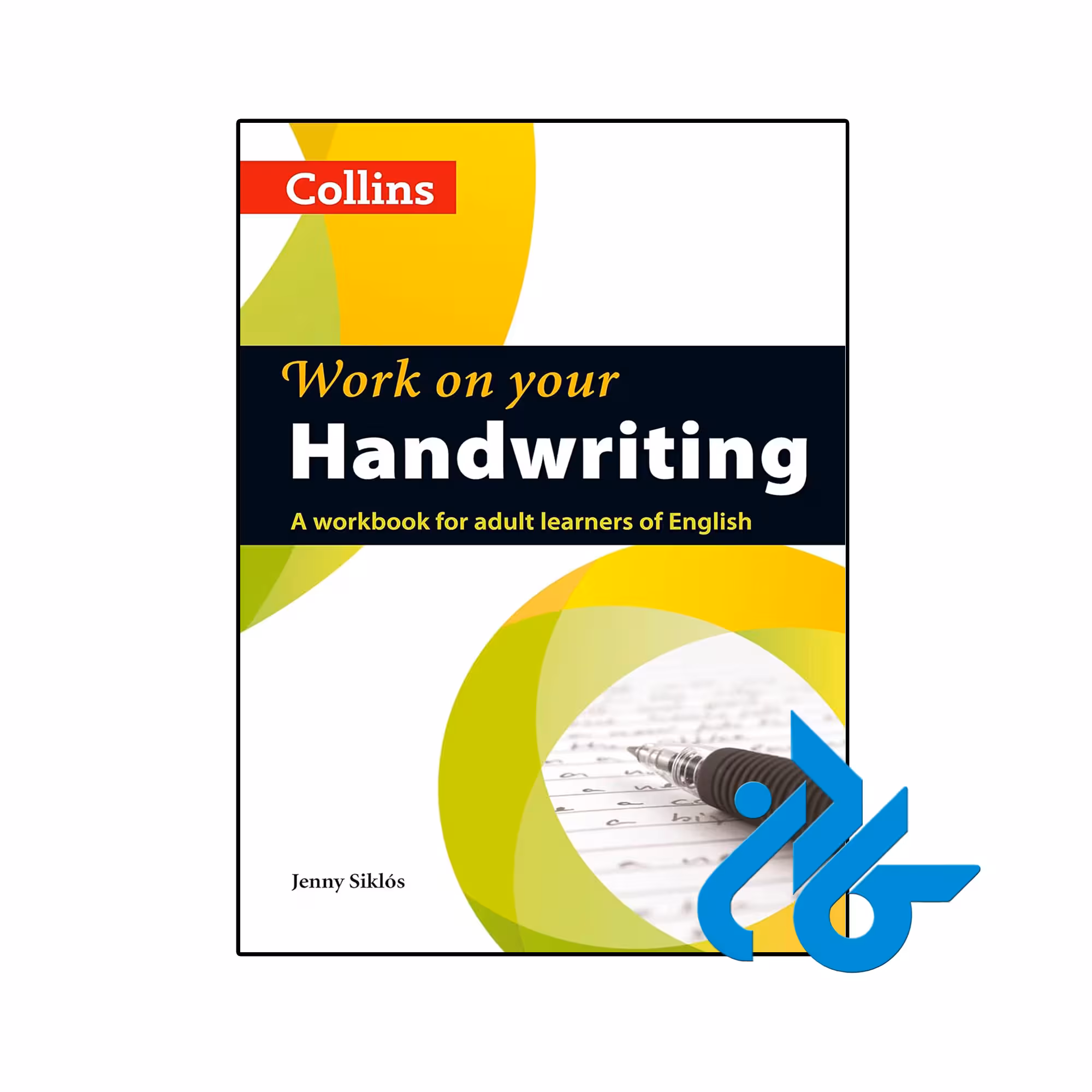 کتاب Work on Your Handwriting A Workbook for Adult Learners of English