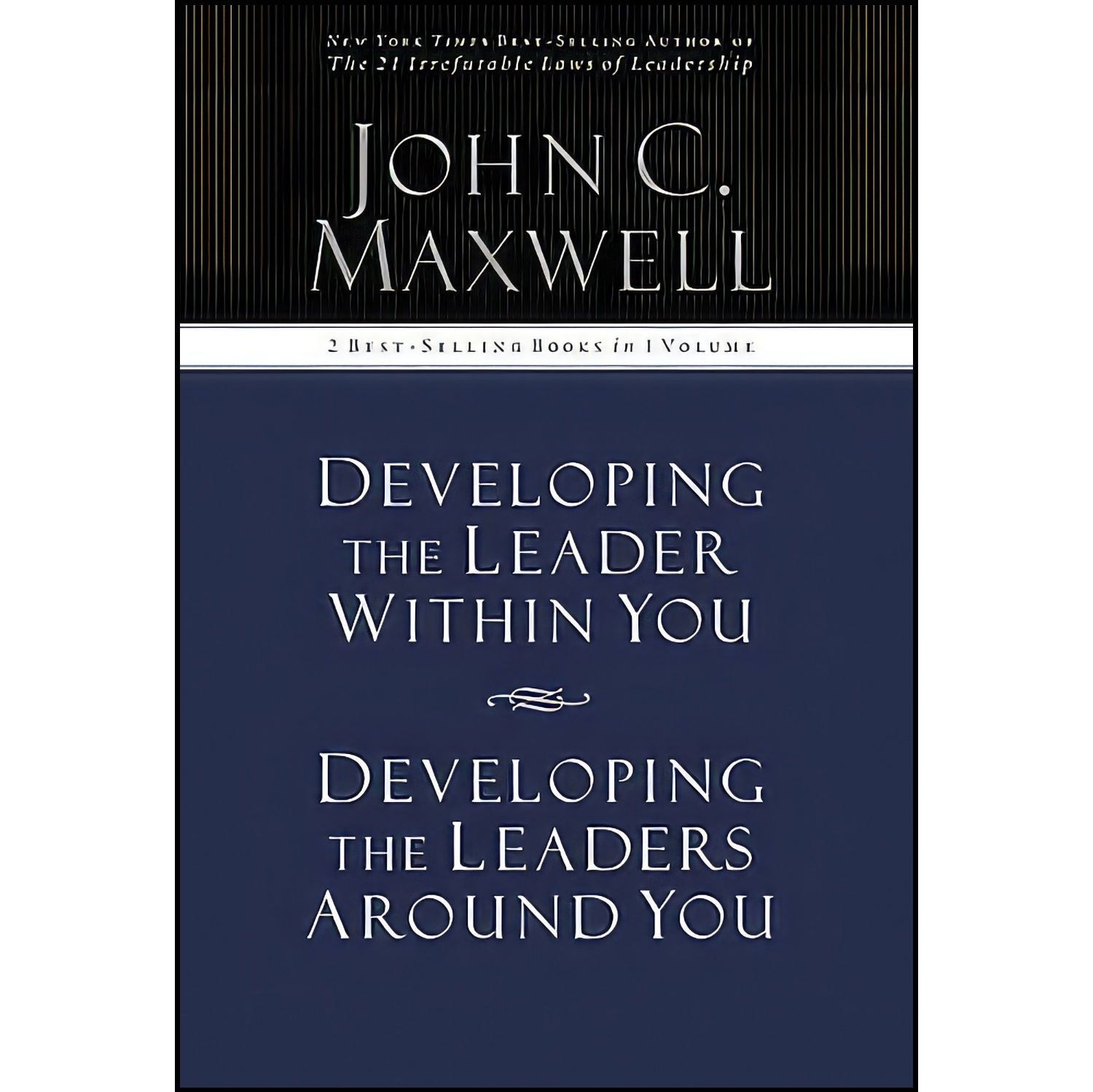 کتاب زبان اصلی Developing the Leader Within You Developing the Leaders Around Y