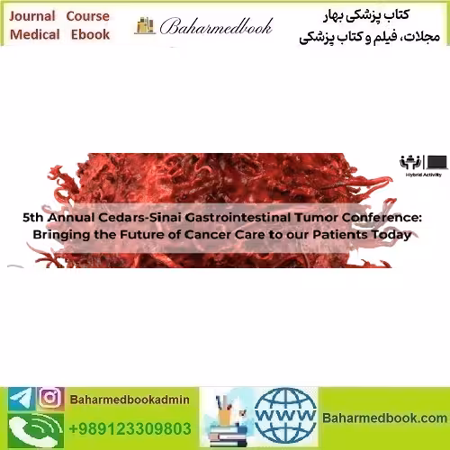 Cedars Sinai 5th Annual Cedars Sinai Gastrointestinal Tumor Con