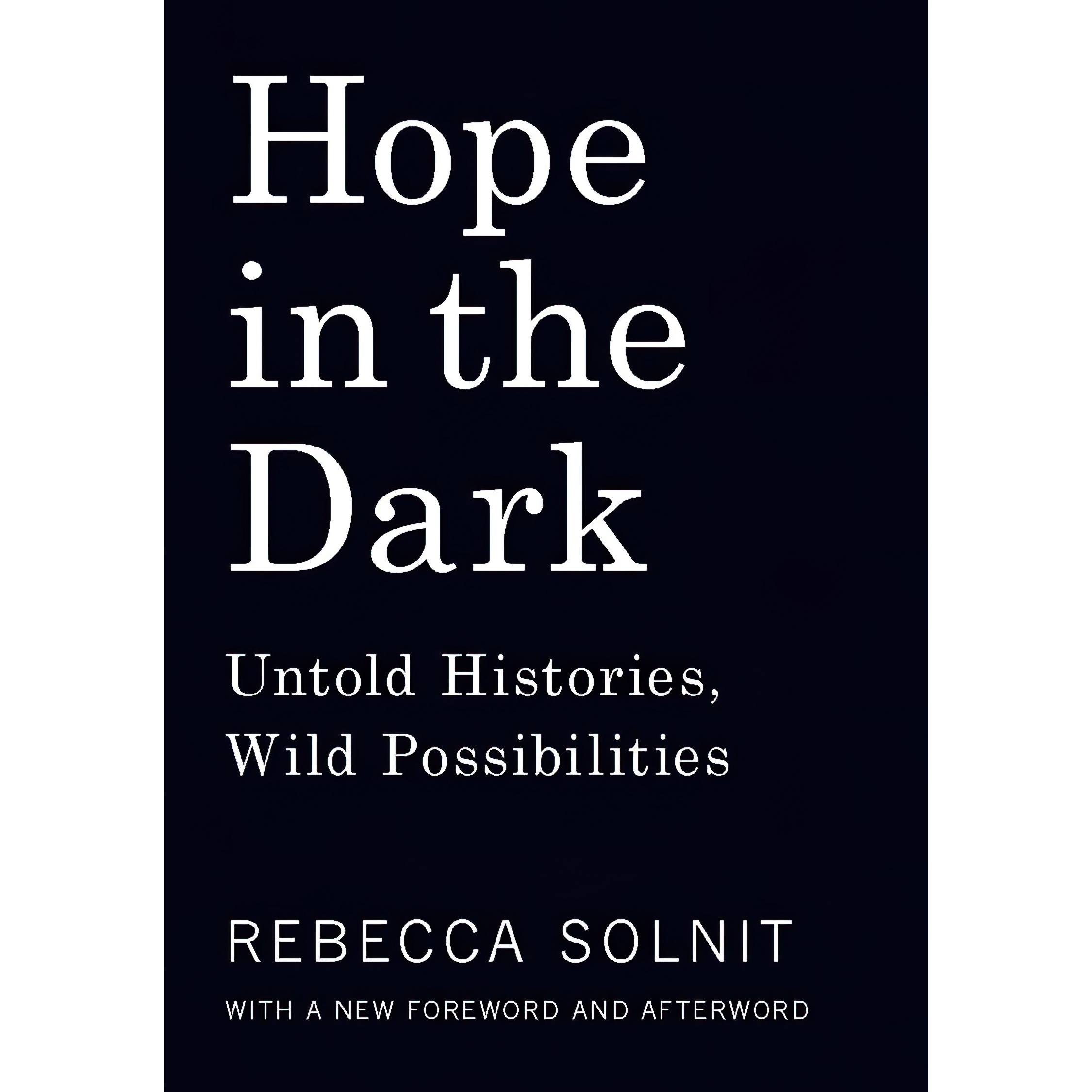 کتاب Hope in the Dark اثر Rebecca Solnit انتشارات Haymarket Books
