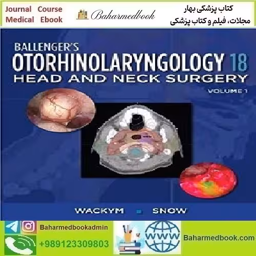 Ballenger's Otorhinolaryngology Head and Neck Surgery
