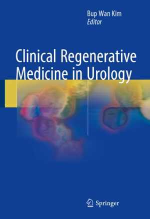 [PDF] دانلود کتاب Clinical Regenerative Medicine In Urology, 2018
