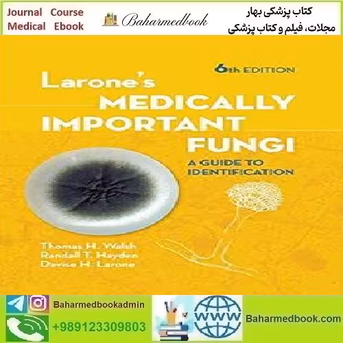 Larone’s Medically Important Fungi 2018 TRUE PDF price 1€ - کتاب پزشکی بهار