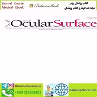 The Ocular Surface Volume 23 to 26 2022 TRUE PDF price 4€ - کتاب پزشکی بهار