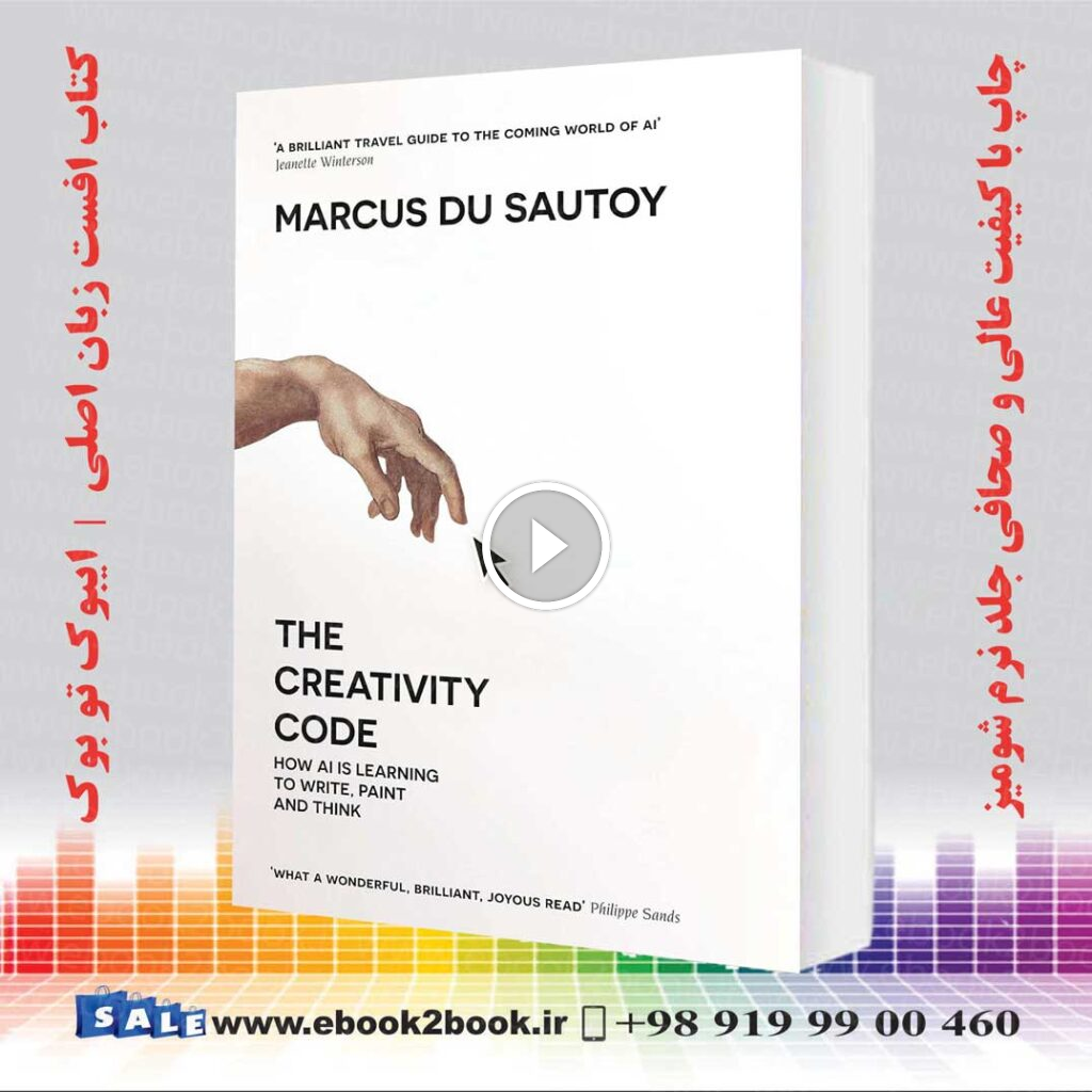 The Creativity Code: Art and Innovation in the Age of AI