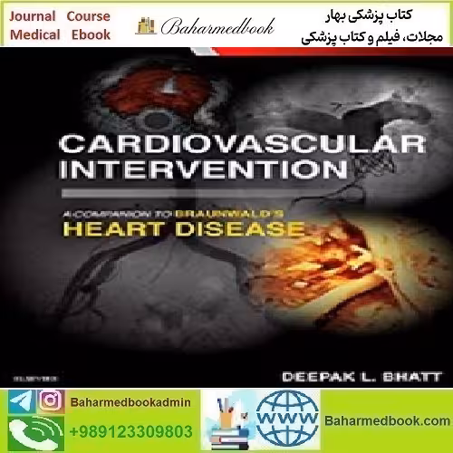 Cardiovascular Intervention A Companion to Braunwald's Heart D