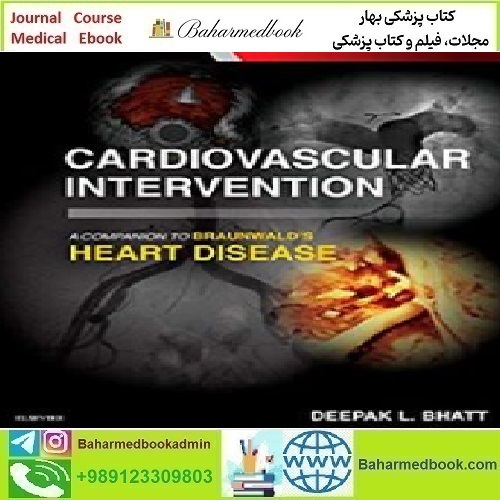 Cardiovascular Intervention A Companion to Braunwald's Heart D