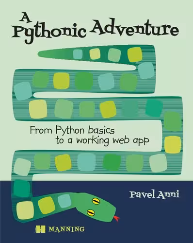 خرید و دانلود نسخه کامل کتاب A Pythonic Adventure: From Python basics to a working web app