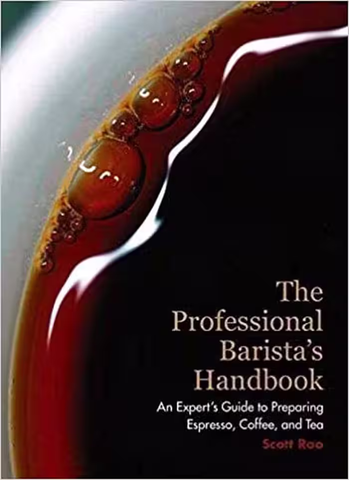 خرید و دانلود نسخه کامل کتاب The Professional Barista's Handbook: An Expert Guide to Preparing Espresso, Coffee, and Tea - PDF