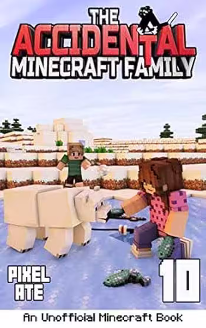 خرید و دانلود نسخه کامل کتاب The Accidental Minecraft Family: Book 10 -   PDF