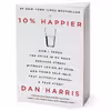 کتاب 10% Happier اثر Dan Harris انتشارات HarperCollins Publishers Inc