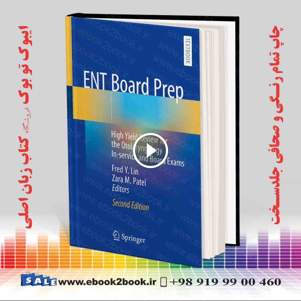 ENT Board Prep: High Yield Review for the Otolaryngology In-service and Board Exams