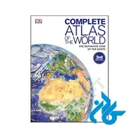 Complete Atlas of the World 3rd- تا 50% تخفیف کتاب زبان- کـادن