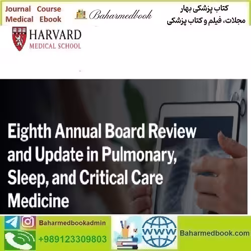Harvard 8th Annual Board Review and Update in Pulmonary