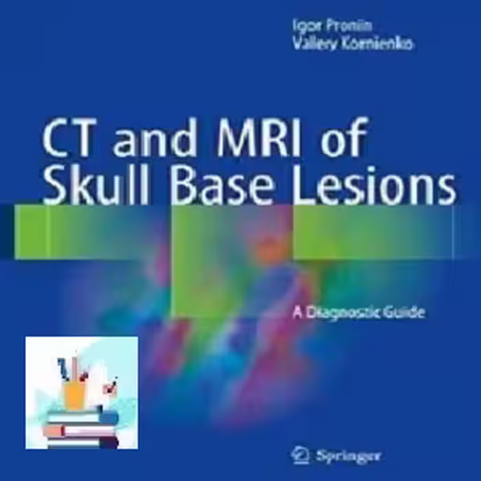 CT and MRI of Skull Base Lesions TRUE PDF price 1€