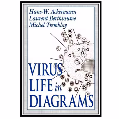 کتاب Virus Life in Diagrams اثر جمعی از نویسندگان انتشارات مؤلفین طلایی