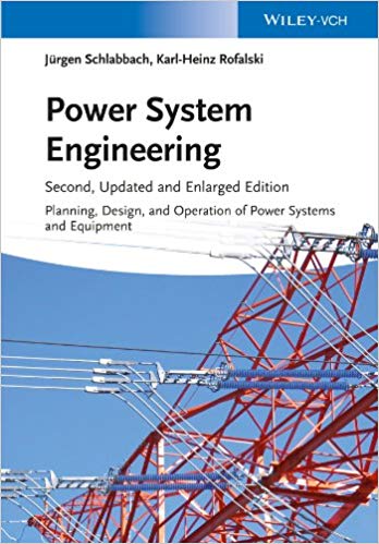  دانلود کتاب Power System Engineering - Planning, Design, And Operation Of Power Systems And Equipment, 2nd ed, 2014 - دانلود کتاب های دانشگاهی