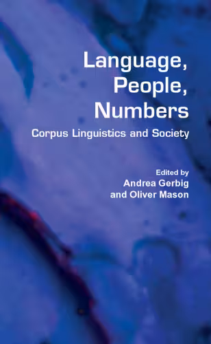 خرید و دانلود نسخه کامل کتاب Language, People, Numbers: Corpus Linguistics and Society (Language and Computers : Studies in Practical Linguistics)